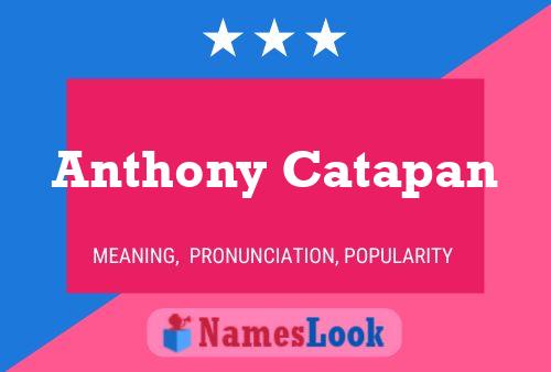 Anthony Catapan 名字海报