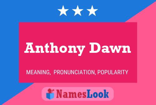 Anthony Dawn 名字海报