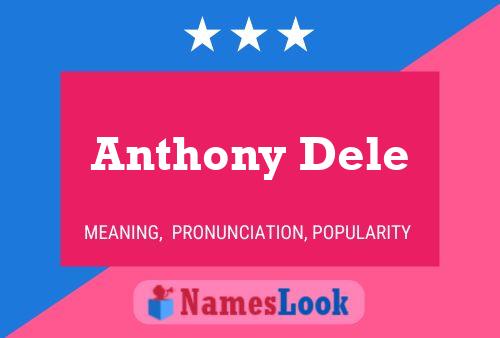 Anthony Dele 名字海报