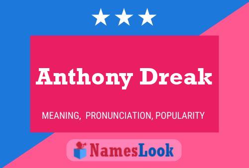 Anthony Dreak 名字海报