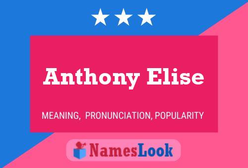 Anthony Elise 名字海报