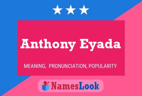 Anthony Eyada 名字海报