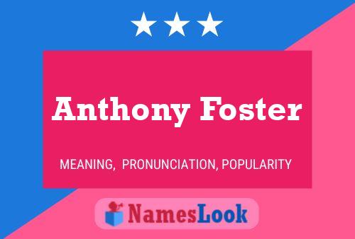 Anthony Foster 名字海报