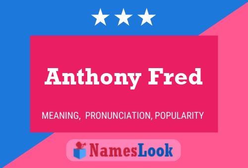 Anthony Fred 名字海报