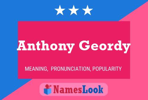 Anthony Geordy 名字海报