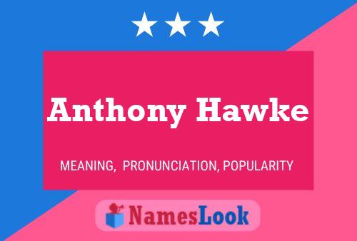 Anthony Hawke 名字海报