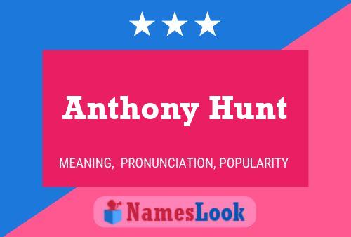 Anthony Hunt 名字海报