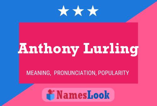 Anthony Lurling 名字海报