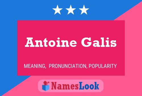 Antoine Galis 名字海报