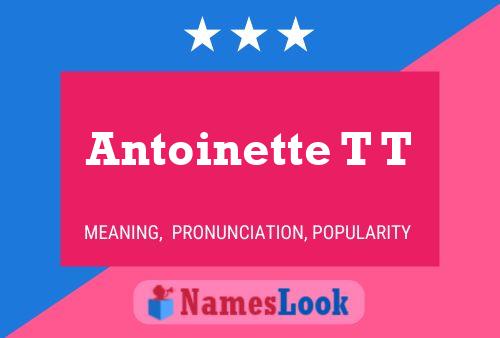 Antoinette T T 名字海报