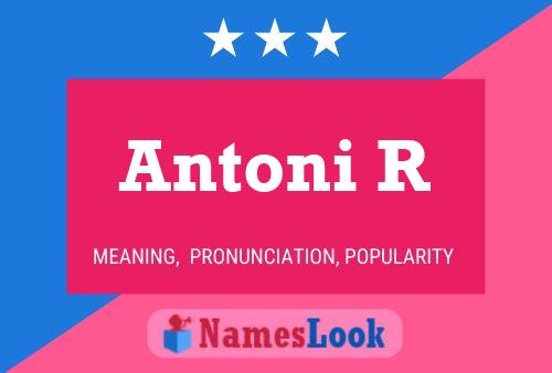 Antoni R 名字海报