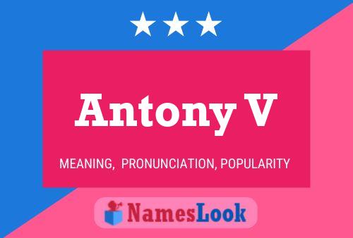 Antony V 名字海报