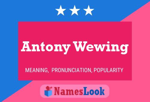 Antony Wewing 名字海报