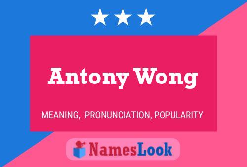 Antony Wong 名字海报