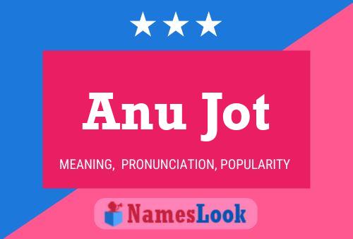 Anu Jot 名字海报