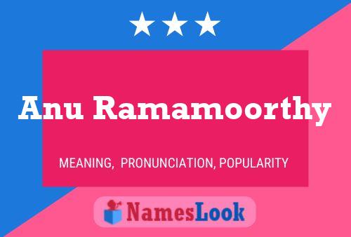 Anu Ramamoorthy 名字海报