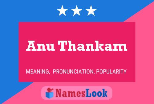 Anu Thankam 名字海报