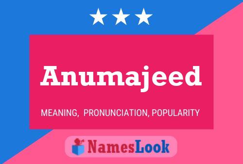 Anumajeed 名字海报