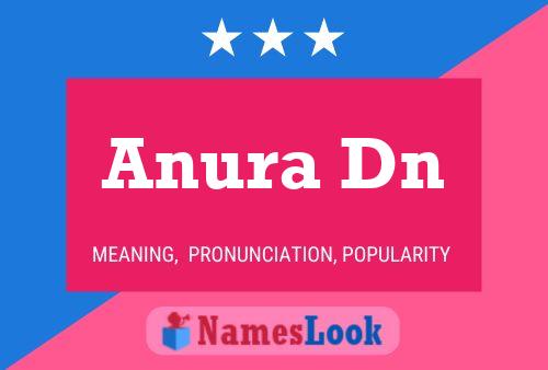 Anura Dn 名字海报