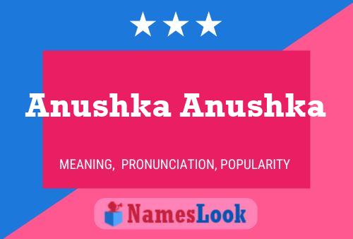 Anushka Anushka 名字海报