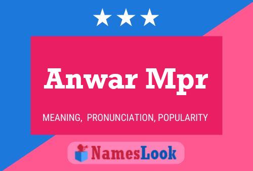 Anwar Mpr 名字海报