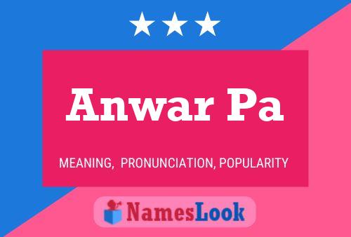 Anwar Pa 名字海报