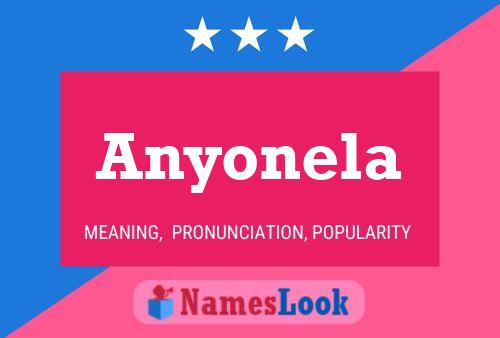 Anyonela 名字海报