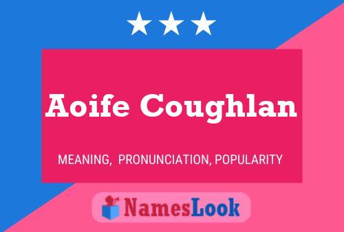 Aoife Coughlan 名字海报