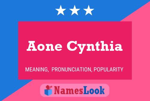 Aone Cynthia 名字海报