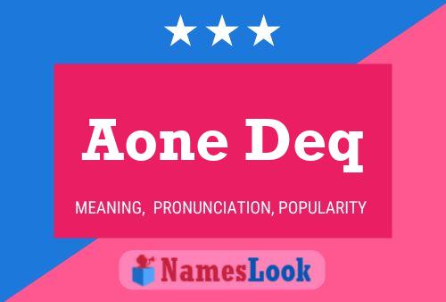 Aone Deq 名字海报