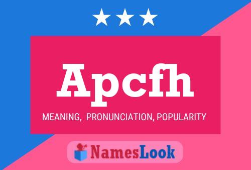 Apcfh 名字海报