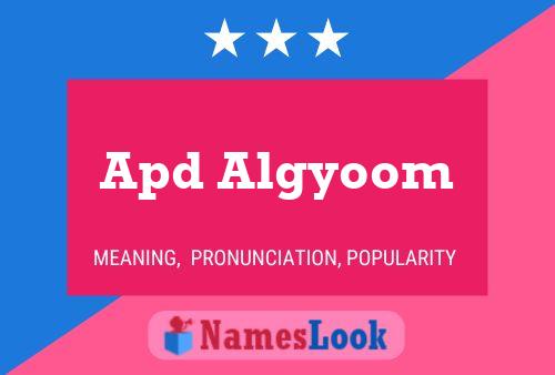 Apd Algyoom 名字海报