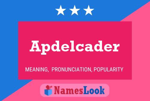 Apdelcader 名字海报