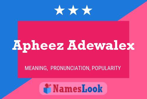 Apheez Adewalex 名字海报