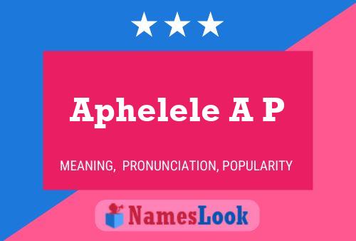 Aphelele A P 名字海报