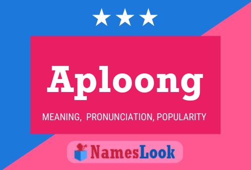 Aploong 名字海报