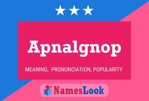 Apnalgnop 名字海报