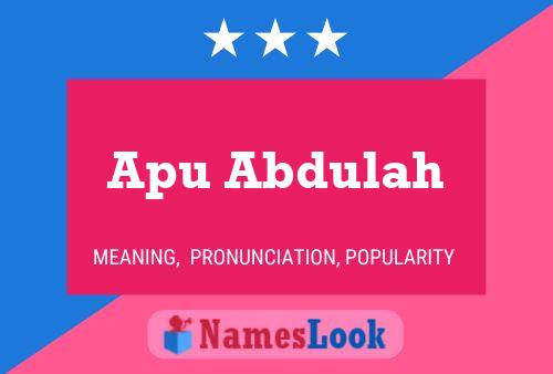 Apu Abdulah 名字海报