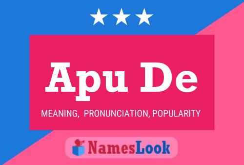 Apu De 名字海报