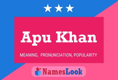 Apu Khan 名字海报