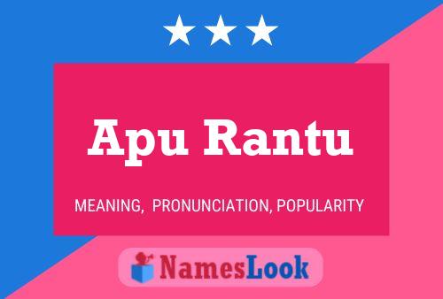 Apu Rantu 名字海报