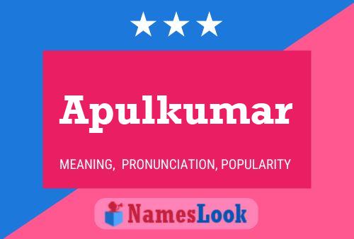 Apulkumar 名字海报