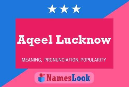 Aqeel Lucknow 名字海报