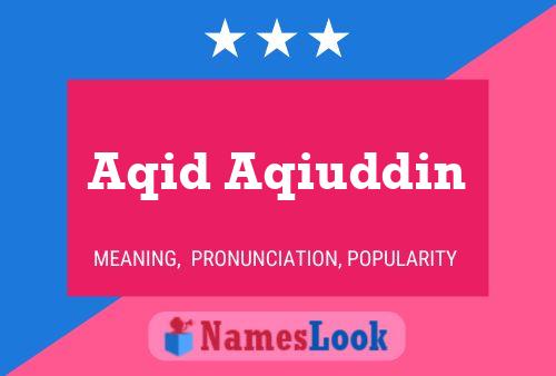 Aqid Aqiuddin 名字海报