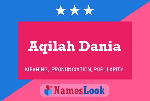 Aqilah Dania 名字海报