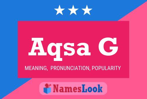 Aqsa G 名字海报