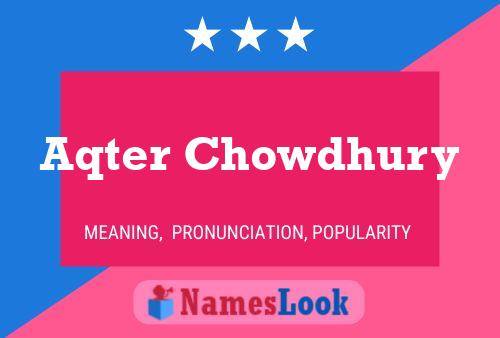 Aqter Chowdhury 名字海报