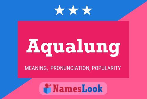 Aqualung 名字海报