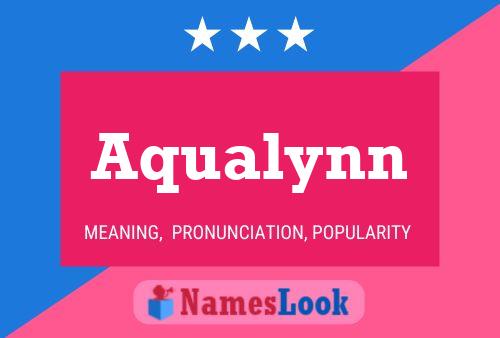 Aqualynn 名字海报