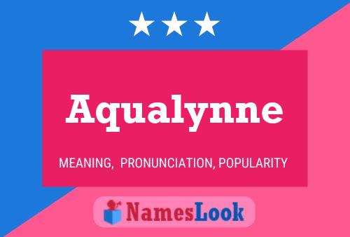 Aqualynne 名字海报